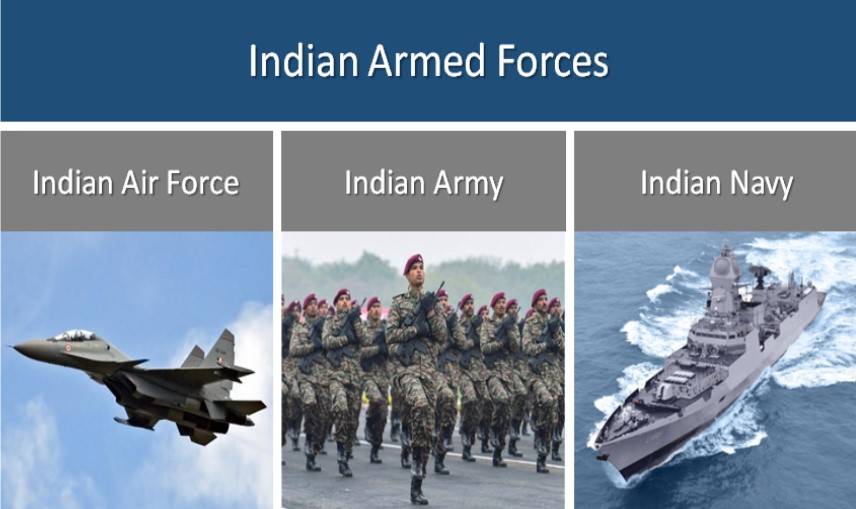 Indian Armed Forces , Indian Army , Indian Air Force , Indian Navy