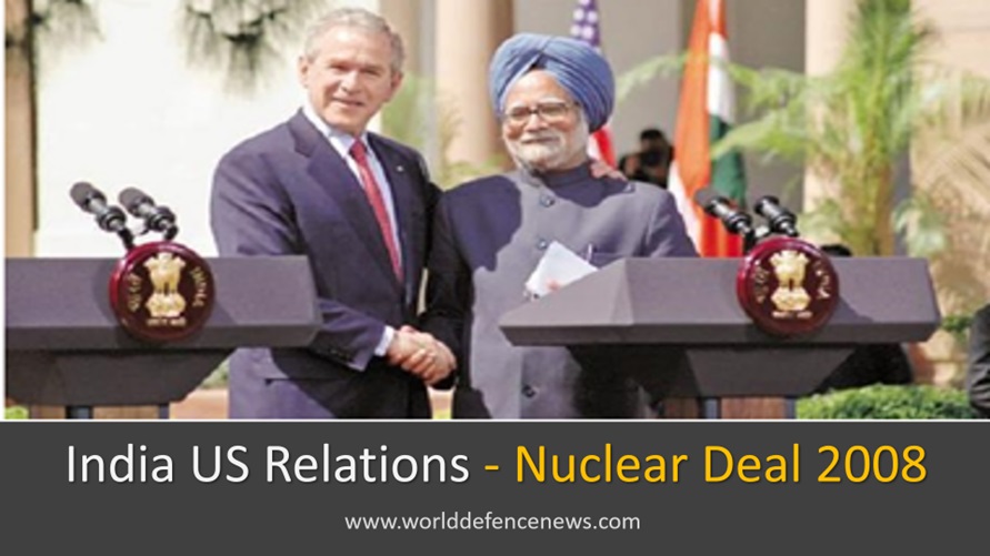 India US Nuclear Deal , Strategic Affairs , 123 Agreement , Nuclear Deal 2008 , India US Relations